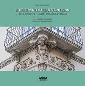 Il liberty nell'Abruzzo interno. I feneziani e il «caso» Pratola Peligna