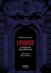 L'architetto e il diavolo. Le tentazioni dei maestri del Novecento