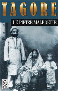 Le pietre maledette - Rabindranath Tagore - Libro TEA 2001, Teadue | Libraccio.it
