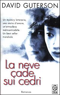 La neve cade sui cedri - David Guterson - Libro TEA 2001, Teadue | Libraccio.it