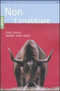 Non t'arrabbiare - Sybil Evans, Sherry S. Cohen - Libro TEA 2001, TEA pratica | Libraccio.it