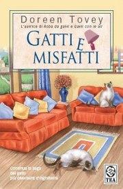 Gatti e misfatti - Doreen Tovey - Libro TEA 2002, Teadue | Libraccio.it