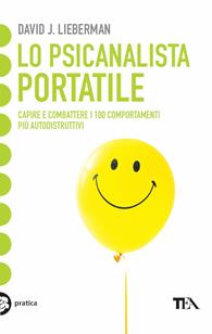 Lo psicanalista portatile - David J. Lieberman - Libro TEA 2001, TEA pratica | Libraccio.it