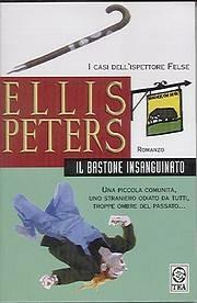 Il bastone insanguinato - Ellis Peters - Libro TEA 2002, Teadue | Libraccio.it