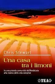 Una casa tra i limoni - Chris Stewart - Libro TEA 2002, Tea Avventure | Libraccio.it
