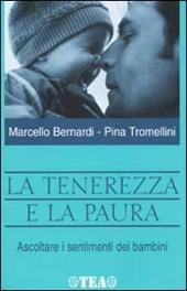 La tenerezza e la paura. Ascoltare i sentimenti dei bambini