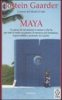 Maya - Jostein Gaarder - Libro TEA 2002, Teadue | Libraccio.it