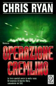 Operazione Cremlino - Chris Ryan - Libro TEA 2002, Teadue | Libraccio.it