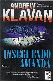 Inseguendo Amanda - Andrew Klavan - Libro TEA 2002, Teadue | Libraccio.it