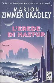 L' erede di Hastur - Marion Zimmer Bradley - Libro TEA 2002, Teadue | Libraccio.it