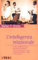 L' intelligenza relazionale - Stefan F. Gross - Libro TEA 2003, TEA pratica | Libraccio.it
