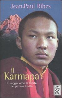 Il Karmapa - Jean-Paul Ribes - Libro TEA 2004, Saggistica TEA | Libraccio.it