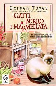 Gatti, burro e marmellata - Doreen Tovey - Libro TEA 2005, Teadue | Libraccio.it