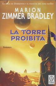 La torre proibita - Marion Zimmer Bradley - Libro TEA 2003, Teadue | Libraccio.it