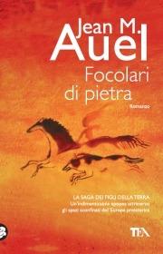 Focolari di pietra - Jean M. Auel - Libro TEA 2009, Teadue | Libraccio.it