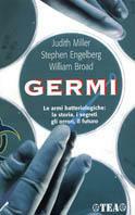 Germi - Judith Miller, Stephen Engelberg, William Broad - Libro TEA 2003, Saggistica TEA | Libraccio.it