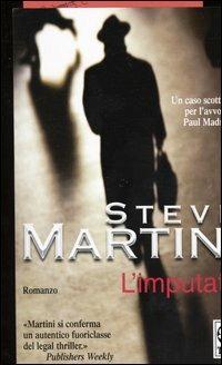 L' imputato - Steve Martini - Libro TEA 2003, Teadue | Libraccio.it