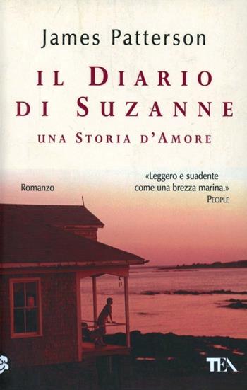 Il diario di Suzanne - James Patterson - Libro TEA 2004, Teadue | Libraccio.it