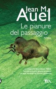 Le pianure del passaggio - Jean M. Auel - Libro TEA 1993, Teadue | Libraccio.it