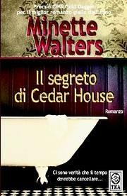 Il segreto di Cedar House - Minette Walters - Libro TEA 2004, Teadue | Libraccio.it