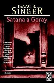 Satana a Goray - Isaac Bashevis Singer - Libro TEA 2004, Teadue | Libraccio.it