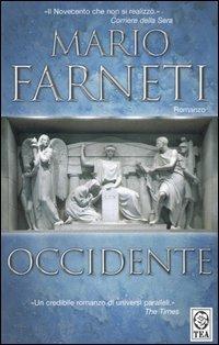 Occidente - Mario Farneti - Libro TEA 2006, Teadue | Libraccio.it