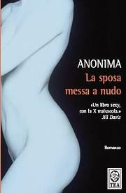 La sposa messa a nudo - Anonima - Libro TEA 2005, Teadue | Libraccio.it