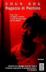 Ragazza di Pechino - Shu Chun - Libro TEA 2005, Teadue | Libraccio.it
