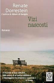 Vizi nascosti - Renate Dorrestein - Libro TEA 2005, Teadue | Libraccio.it
