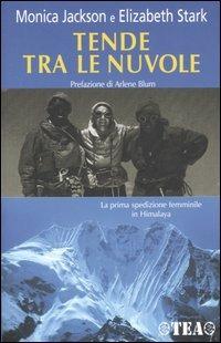 Tende tra le nuvole - Monica Jackson, Elizabeth Stark - Libro TEA 2005, Tea Avventure | Libraccio.it