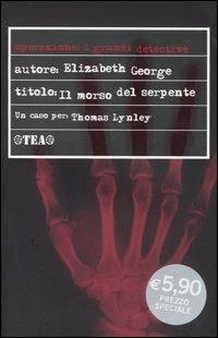 Il morso del serpente - Elizabeth George - Libro TEA 2005, I grandi detective | Libraccio.it