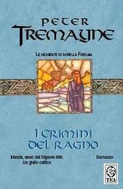 I crimini del ragno. Le inchieste di sorella Fidelma - Peter Tremayne - Libro TEA 2005, Teadue | Libraccio.it