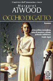 Occhio di gatto - Margaret Atwood - Libro TEA 2005, Teadue | Libraccio.it
