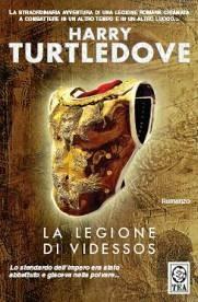 La legione di Videssos - Harry Turtledove - Libro TEA 2005, Teadue | Libraccio.it