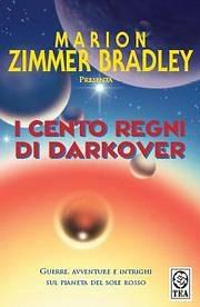 I cento regni di Darkover - Marion Zimmer Bradley - Libro TEA 2005, Teadue | Libraccio.it