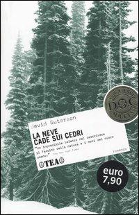 La neve cade sui cedri - David Guterson - Libro TEA 2005, I successi DOC | Libraccio.it