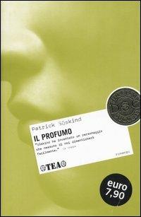 Il profumo - Patrick Süskind - Libro TEA 2005, I successi DOC | Libraccio.it