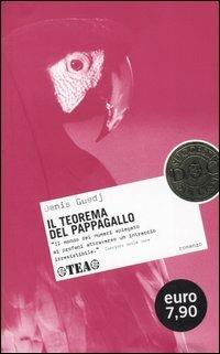 Il teorema del pappagallo - Denis Guedj - Libro TEA 2005, I successi DOC | Libraccio.it