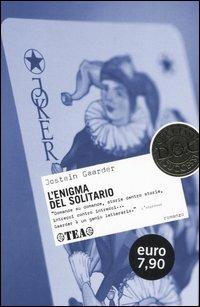 L'enigma del solitario - Jostein Gaarder - Libro TEA 2005, I successi DOC | Libraccio.it