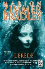 L' erede - Marion Zimmer Bradley - Libro TEA 2006, Teadue | Libraccio.it
