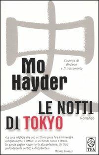Le notti di Tokyo - Mo Hayder - Libro TEA 2006, Teadue | Libraccio.it