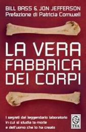 La vera fabbrica dei corpi