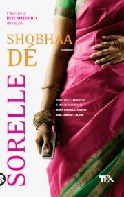 Sorelle - Dé Shobhaa - Libro TEA 2006, Teadue | Libraccio.it