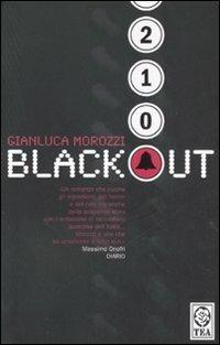 Blackout - Gianluca Morozzi - Libro TEA 2007, Teadue | Libraccio.it