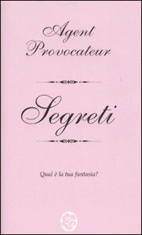 Segreti - Agent Provocateur - Libro TEA 2007, TEA Lipstick | Libraccio.it