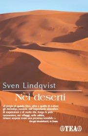 Nei deserti - Sven Lindqvist - Libro TEA 2007, Tea Avventure | Libraccio.it