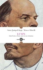 Lenin. Dalla Pravda a Prada: storie da una rivoluzione - Anna Jampolskaja, Marco Dinelli - Libro TEA 2008, Neon! | Libraccio.it