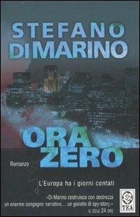 Ora zero - Stefano Di Marino - Libro TEA 2007, Teadue | Libraccio.it