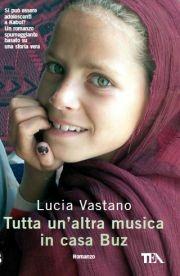Tutta un'altra musica in casa Buz - Lucia Vastano - Libro TEA 2008, Teadue | Libraccio.it
