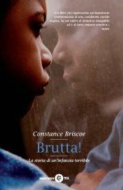 Brutta! - Constance Briscoe - Libro TEA 2008, TEA Esperienze | Libraccio.it